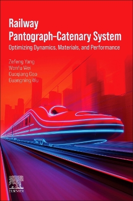 Railway PantographCatenary System: Optimizing Dynamics, Materials, and Performance