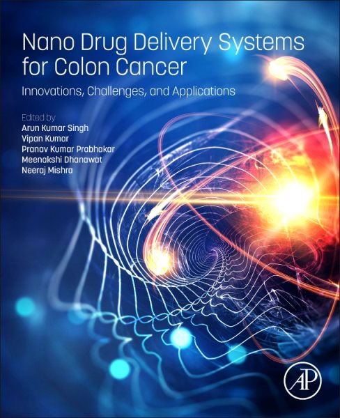 Nano Drug Delivery Systems for Colon Cancer: Innovations, Challenges, and Applications