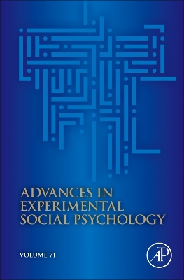 Advances in Experimental Social Psychology, Volume 71