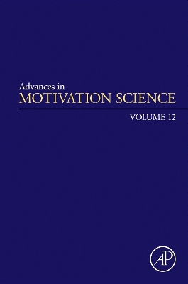 Advances in Motivation Science, Volume 12