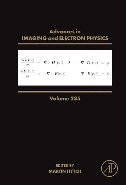 Advances in Imaging and Electron Physics, Volume 235