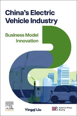 Chinas Electric Vehicle Industry: Business Model Innovation