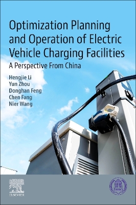 Optimization Planning and Operation of Electric Vehicle Charging Facilities: A Perspective From China