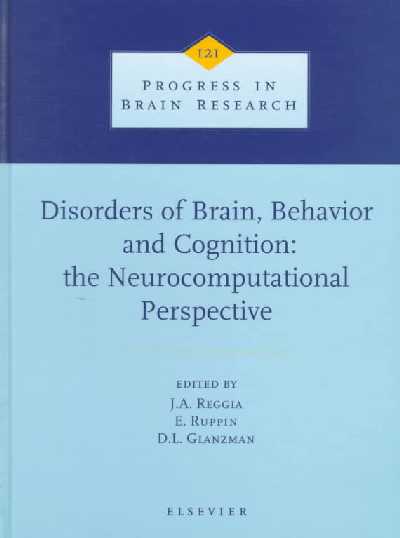 Disorders of Brain, Behavior, and Cognition: The Neurocomputational  Perspective, Volume 121