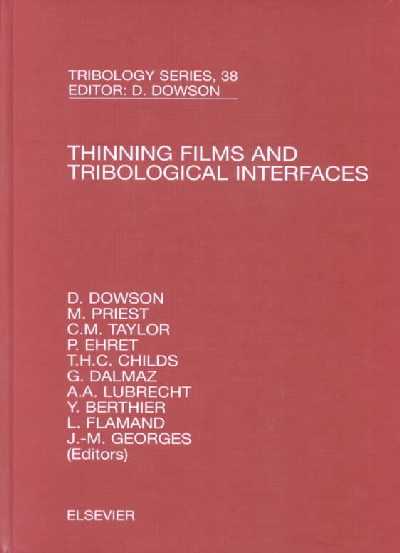 Thinning Films and Tribological Interfaces: Proceedings of the 26th Leeds-Lyon Symposium, Volume 38