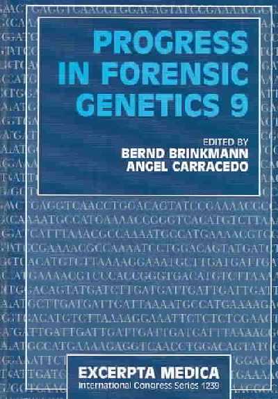 Progress in Forensic Genetics: Proceedings of the 19th International ISFG Congress, Munster, 28 August - 1  September 2001, No. 9