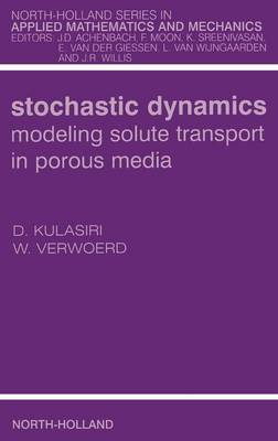 Stochastic Dynamics. Modeling Solute Transport in Porous Media, Volume 44