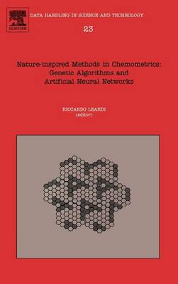 Nature-inspired Methods in Chemometrics: Genetic Algorithms and Artificial  Neural Networks, Volume 23
