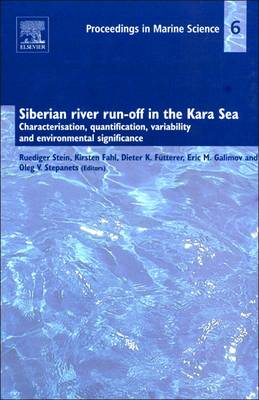 Siberian river run-off in the Kara Sea: Characterisation, quantification, variability, and environmental significance