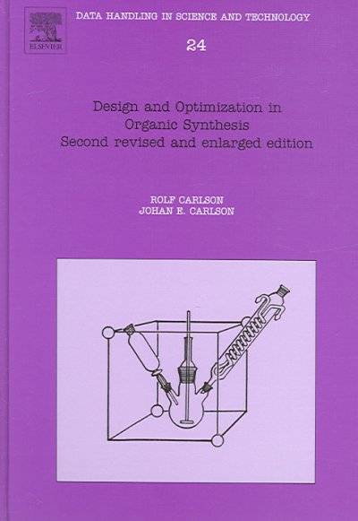 Design and Optimization in Organic Synthesis: Second Revised and Enlarged Edition, Volume 24