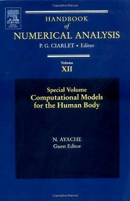 Computational Models for the Human Body: Special Volume, Volume 12