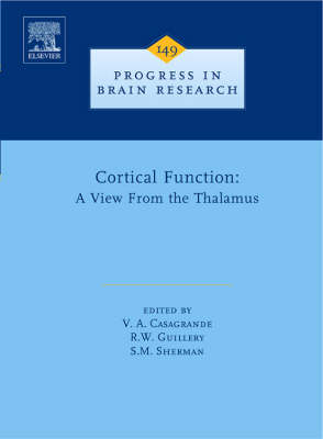 Cortical Function: a View from the Thalamus, Volume 149