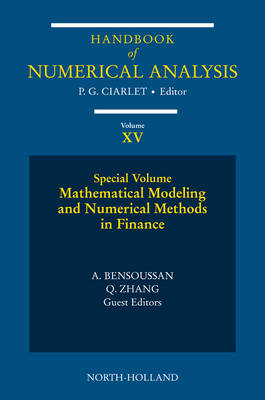 Mathematical Modelling and Numerical Methods in Finance: Special Volume, Volume 15