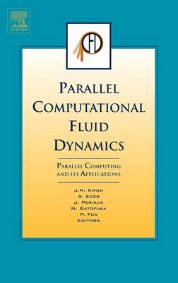 Parallel Computational Fluid Dynamics 2006: Parallel Computing and its Applications