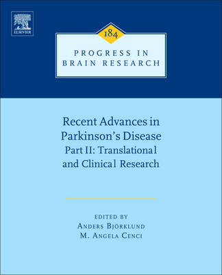 Recent Advances in Parkinsons Disease: Part II: Translational and Clinical Research, Volume 184