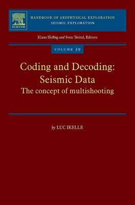 Coding and Decoding: Seismic Data: The Concept of Multishooting, Volume 39