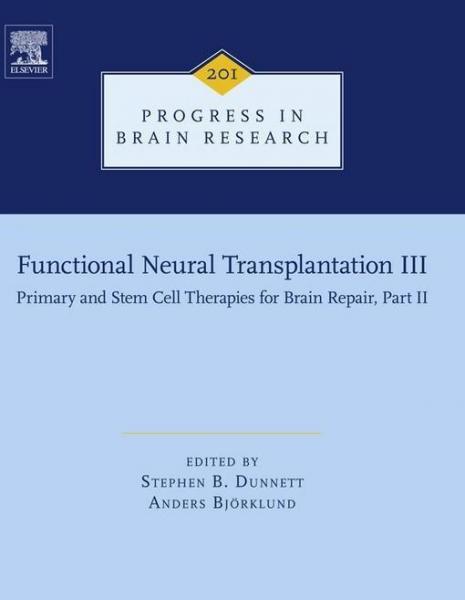 Functional Neural Transplantation III: Primary and Stem Cell Therapies for Brain Repair, Part II