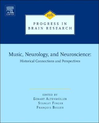 Music, Neurology, and Neuroscience: Historical Connections and Perspectives, Volume 216