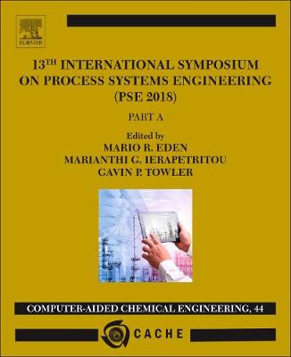 13th International Symposium on Process Systems Engineering  PSE 2018, July  1-5 2018, Volume 44
