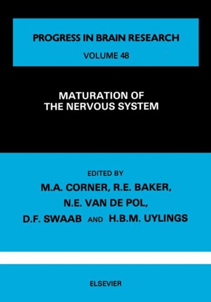 Maturation of the Nervous System: International Summer School Proceedings, 1977