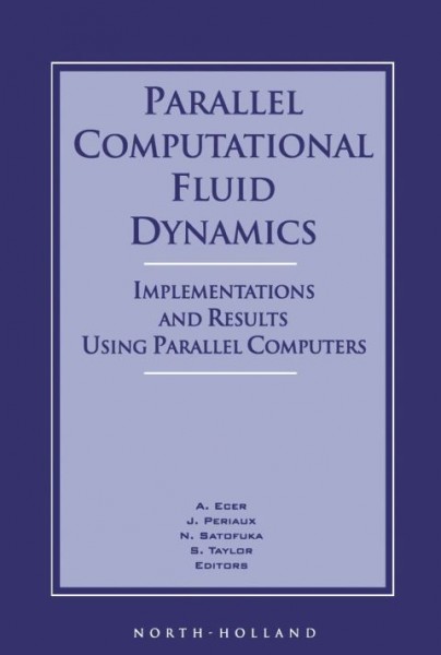 Parallel Computational Fluid Dynamics: Implementations and Results Using Parallel Computers - Proceedings of the  Parallel CFD '95 Conference, Pasadena, CA, USA, 26-29 June 1995