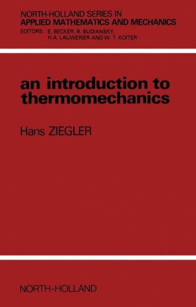 Introduction to Thermomechanics 2nd edition, Volume 21