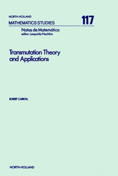 Transmutation Theory and Applications: Theory and Applications, Volume 117