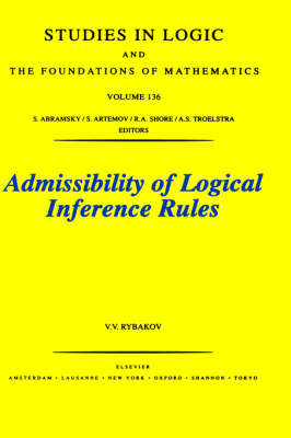 Admissibility of Logical Inference Rules, Volume 136