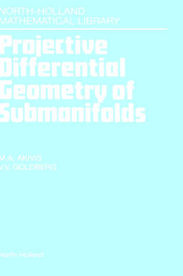 Projective Differential Geometry of Submanifolds, Volume 49