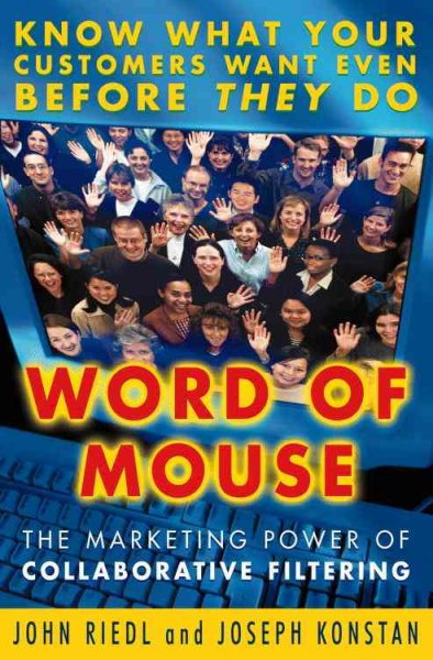 Word of Mouse: The Marketing Power of Collaborative Filtering