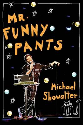 Mr. Funny Pants: A Memoir of False Starts