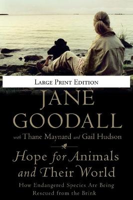 Hope for Animals and Their World: How Endangered Species Are Being Rescued from the Brink