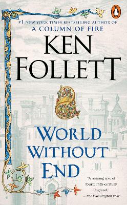 World Without End: A Novel International edition