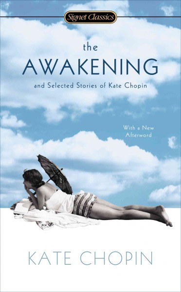 Awakening and Selected Stories of Kate Chopin