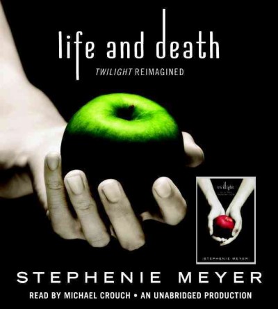 Life and Death: Twilight Reimagined
