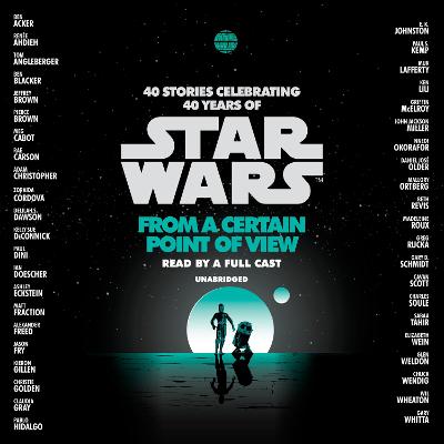 From a Certain Point of View (Star Wars) Unabridged edition