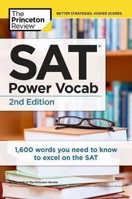 SAT Power Vocab, 2nd Edition: A Complete Guide to Vocabulary Skills and Strategies for the SAT