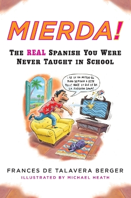 Mierda!: The Real Spanish You Were Never Taught in School