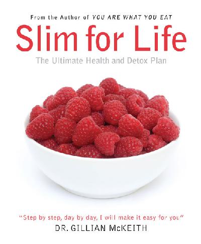Slim for Life: The Ultimate Health and Detox Plan