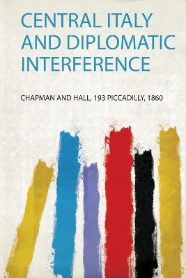 Central Italy and Diplomatic Interference