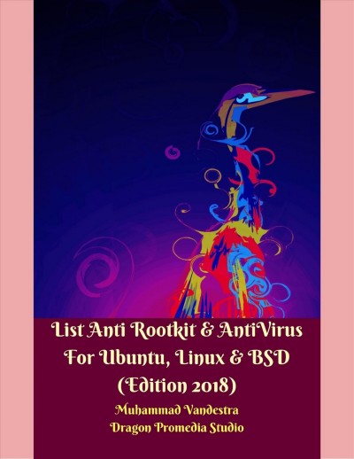 List Anti Rootkit & AntiVirus For Ubuntu, Linux & BSD: Edition 2018