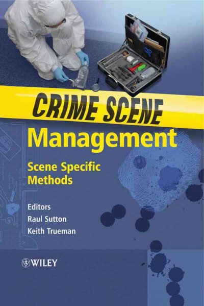 Crime Scene Management: Scene Specific Methods