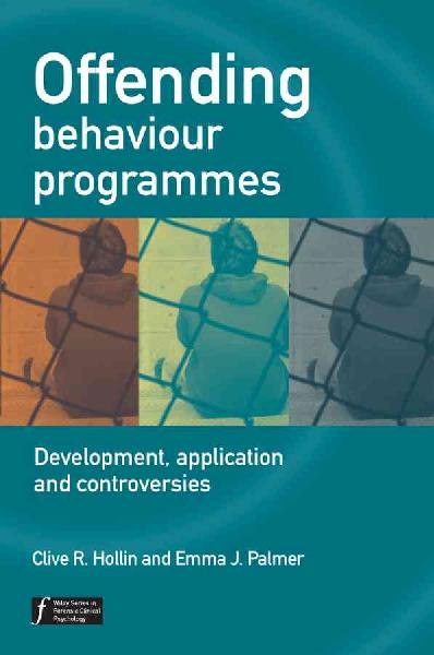 Offending Behaviour Programmes: Development, Application and Controversies
