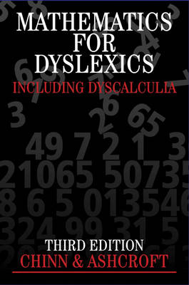 Mathematics for Dyslexics: including Dyscalculia 3rd Revised edition