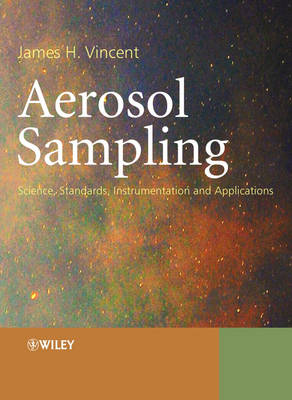 Aerosol Sampling - Science, Standards, Instrumentation and Applications: Science, Standards, Instrumentation and Applications