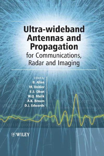 Ultra-wideband Antennas and Propagation for Communications, Radar and Imaging: For Communications, Radar and Imaging