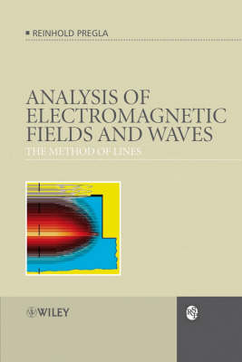 Analysis of Electromagnetic Fields and Waves - The  Method of Lines: The Method of Lines