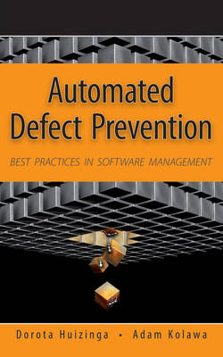 Automated Defect Prevention: Best Practices in Software Management