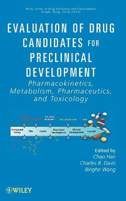 Evaluation of Drug Candidates for Preclinical Development: Pharmacokinetics, Metabolism, Pharmaceutics, and Toxicology