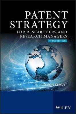 Patent Strategy: For Researchers and Research Managers 3rd Edition